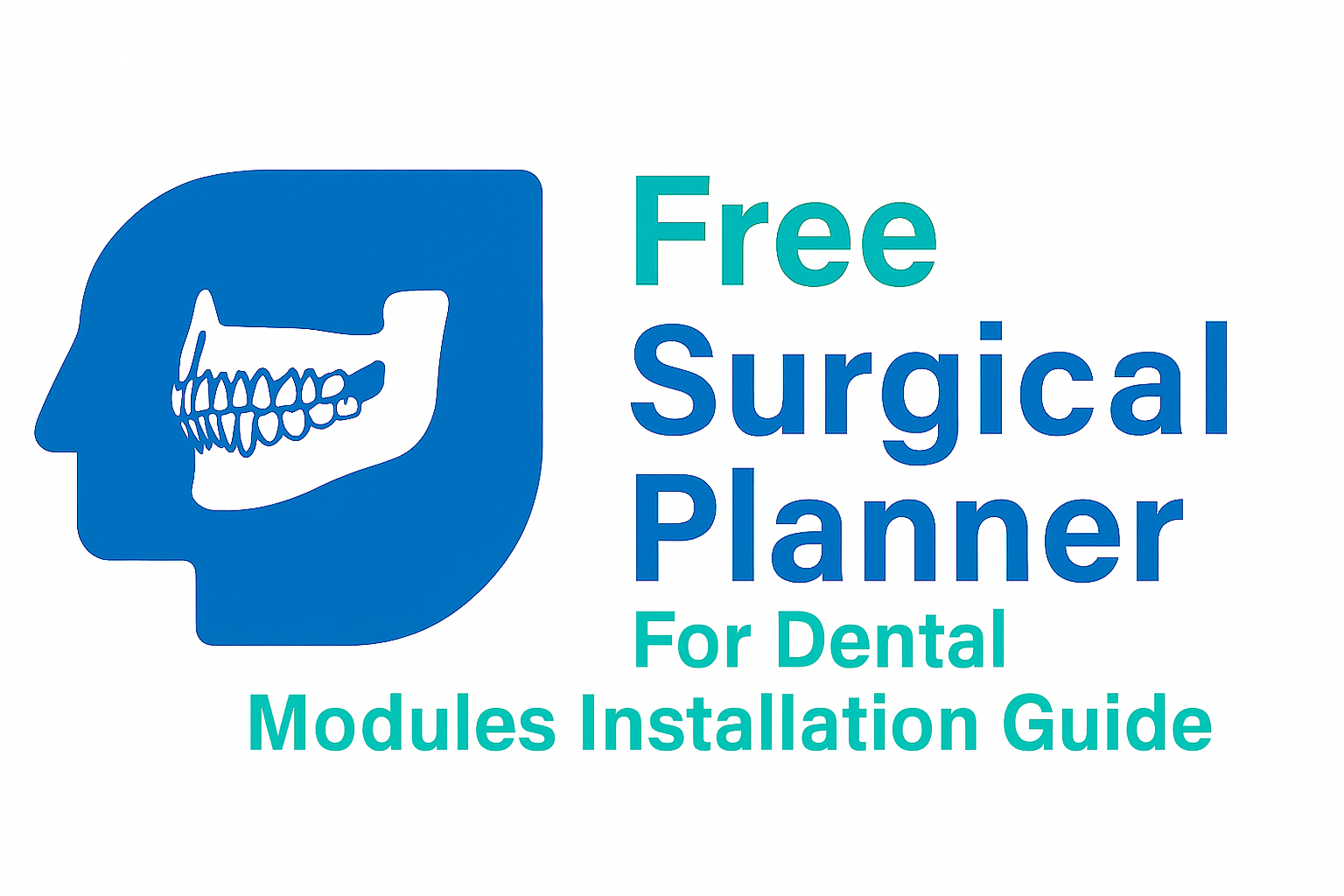 Free Surgical Planner For Dental – Modules Installation Guide